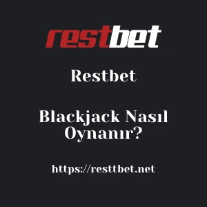 Restbet Blackjack Nasıl Oynanır?