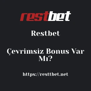 Restbet Çevrimsiz Bonus Var Mı?