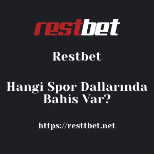 Restbet Hangi Spor Dallarında Bahis Var?