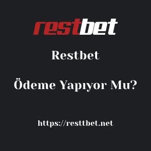 Restbet Ödeme Yapıyor Mu?