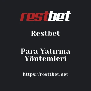 Restbet Para Yatırma Yöntemleri