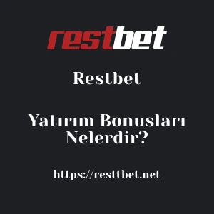 Restbet Yatırım Bonusları Nelerdir?